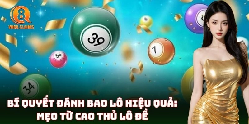 Mẹo bắt Bao Lô chuẩn xác từ cao thủ